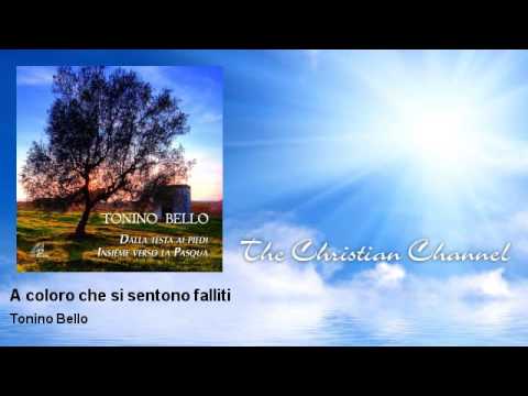 Tonino Bello - A coloro che si sentono falliti