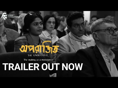 Aparajito | Official Trailer | Satyajit Ray | Anik Datta | Jeetu | Saayoni | Debojyoti Mishra |