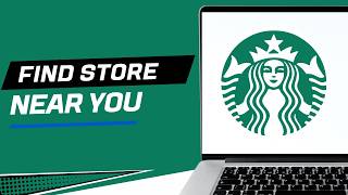 How to Find a Starbucks Store Near You (Store Locator)