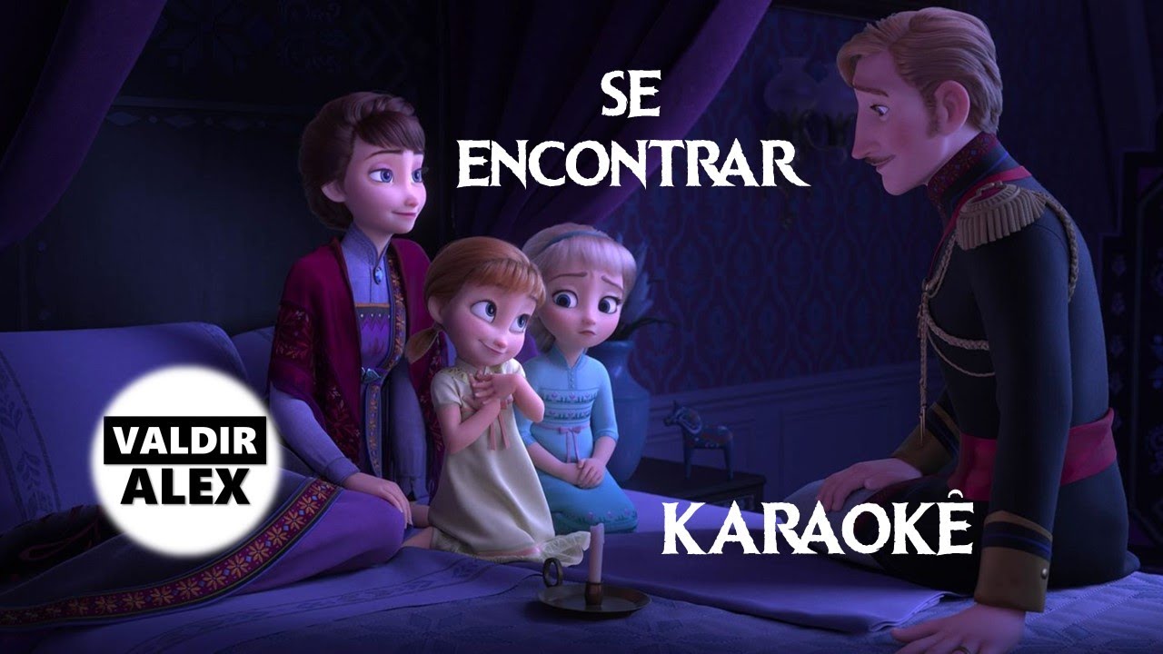 FROZEN 2 - Se Encontrar (Karaokê)