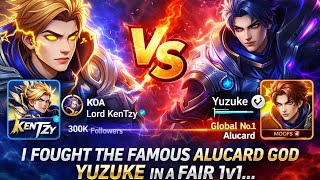 I FOUGHT AGAINST THE FAMOUS ALUCARD GOD YUZUKE IN A 1V1.KenTzy Vs Yuzuke🔥