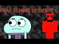 fnaf school ep:entity c