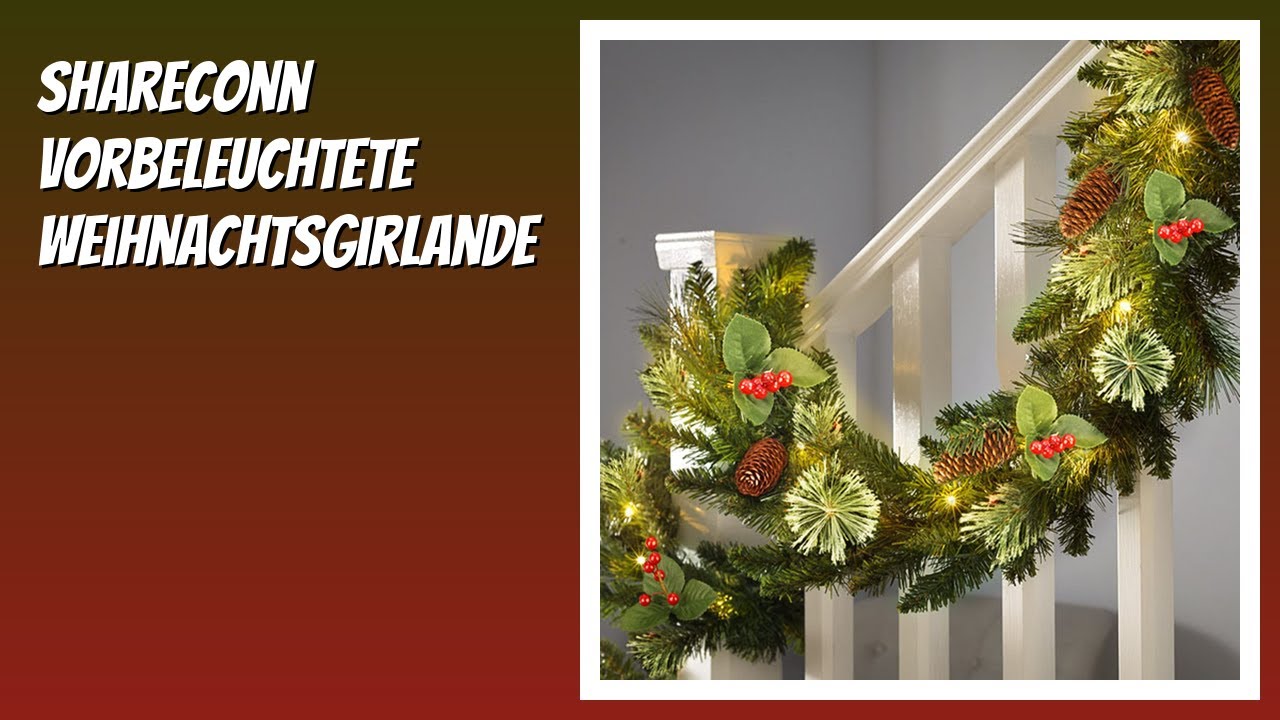 BEWERTUNG (2025): SHareconn Vorbeleuchtete Weihnachtsgirlande. Infos