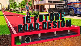 15 FUTURE Road Designs that will change the world
