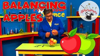 Abracadabra Science Experiment - Balancing Apples