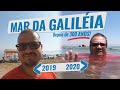 O MAR DA GALILÉIA ENCHEU! VEJA O ANTES E O DEPOIS [Rafael Guanabara]