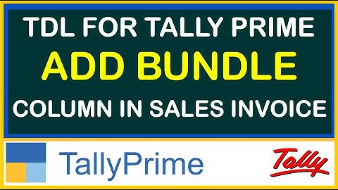 HOW TO ADD BUNDLE / NO OF BOXES COLUMN IN SALES INVOICE IN TALLY PRIME | TDL FOR TALLY PRIME