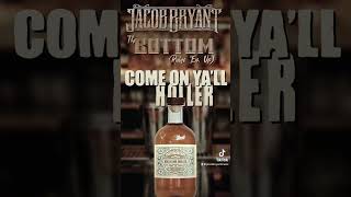 New single coming soon! “The Bottom” - Jacob Bryant