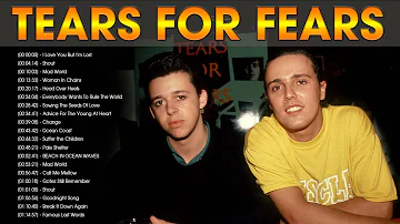 Tears For Fears Full Album - Best Playlist 2022 - Top Songs of the Tears For Fears