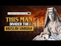 The british spy who divided the muslim ummah  islamic documentary