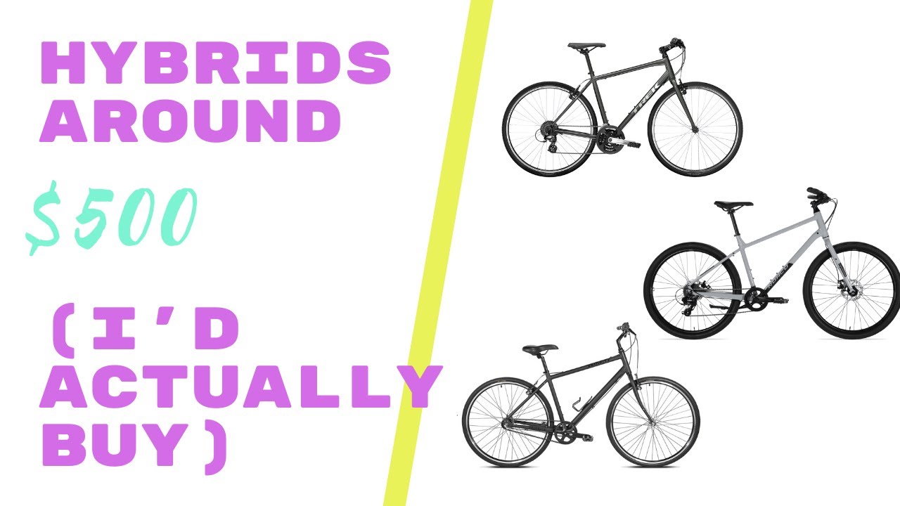 3 of the Best Hybrid Bikes Around $600...That Are Actually Worth Buying!