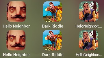 Dark Riddle vs Hello Neighbor vs Hello Neighbor 2 : Gameplay Walkthrough