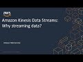 Amazon Kinesis Data Streams: Why Streaming Data?