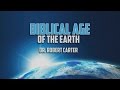 Origins: What's the Biblical Age of the Earth?