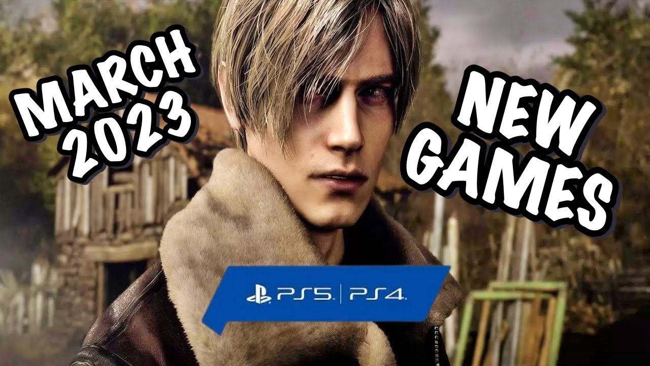 NEW GAMES IN MARCH 2023 ONE FREE PS4 & PS5 YouTube