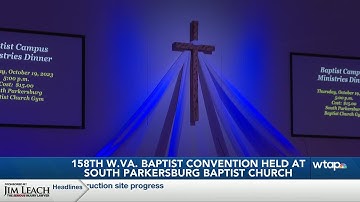 158th West Virginia Baptist Convention held at South Parkersburg Baptist Church
