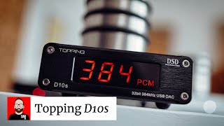 A $99 BARGAIN! The TOPPING D10s DAC (and USB-S/PDIF converter)