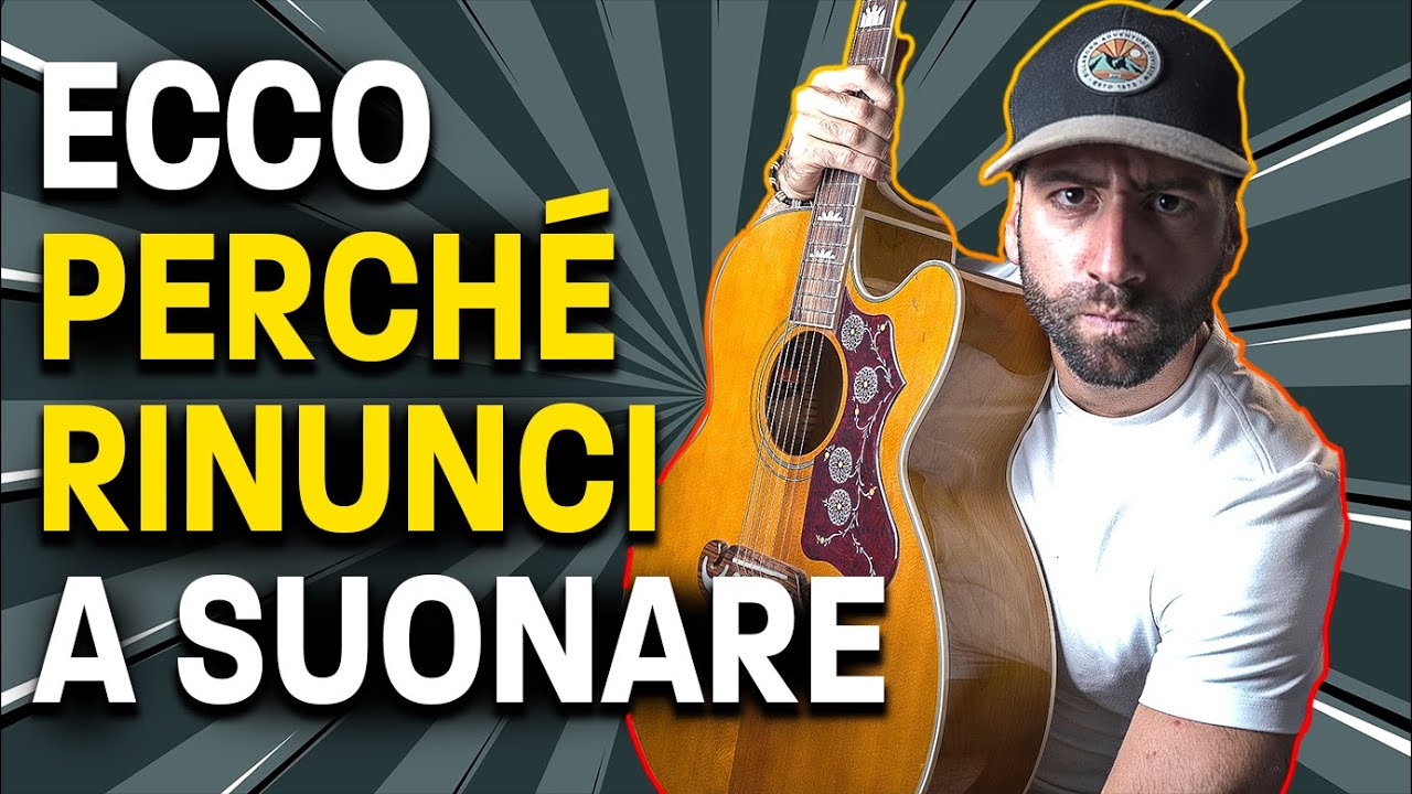 Ecco Perchè Hai Rinunciato A Suonare La Chitarra... - YouTube