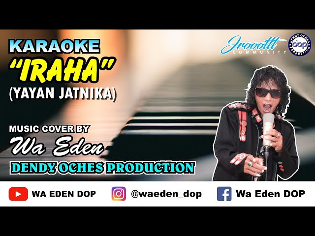 KARAOKE IRAHA - YAYAN JATNIKA │ MUSIC COVER BY WA EDEN class=