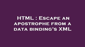 HTML : Escape an apostrophe from a data binding