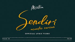 Misellia - Sendiri | Acoustic (Official Lyric Video)