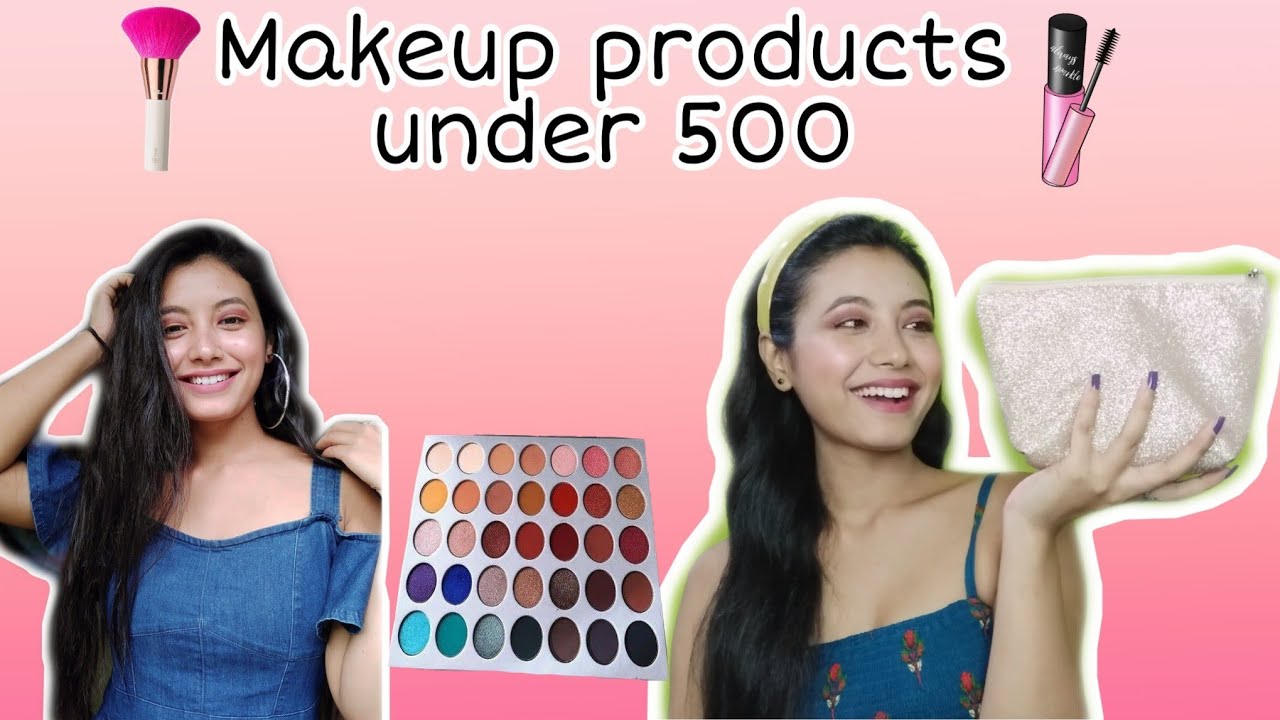 মই কেনেকৈ Makeup কৰো makeup products under 500 rs YouTube