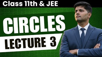 Circles - Equation of Tangent to a Circle | JEE Maths by AIR 1 (Class 11) | Lecture 3