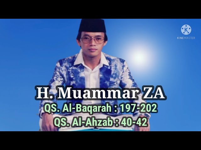 H. Muammar ZA - Surah  Al-Baqarah : 197-202 dan Surah Al-Ahzab : 40-42 class=