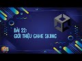 Bài 22: giới thiệu game phần 2 - skiing | Unity 2D