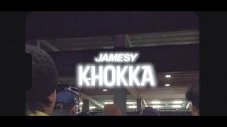 JAMESY -  KHOKKA