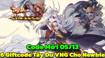 Tây Du VNG - 6 Giftcode Tây Du VNG & Code Mới 05/12 Cho Newbie - Code Tây Du VNG