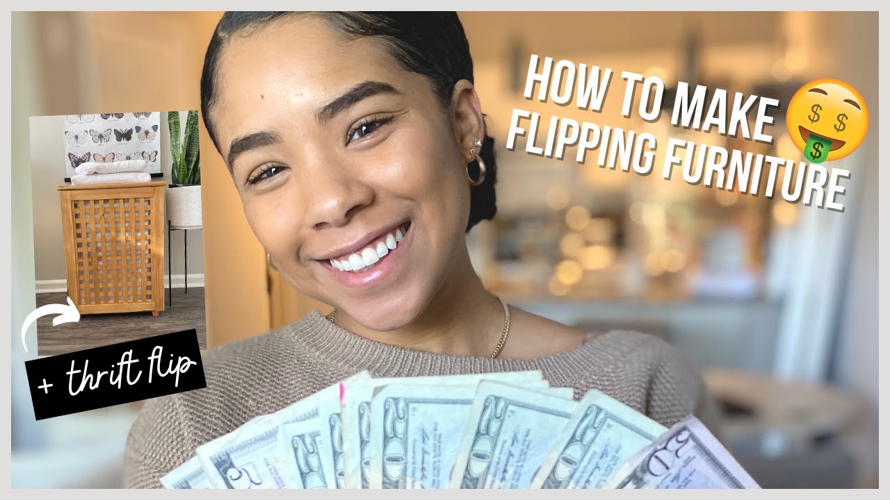 HOW TO MAKE MONEY FLIPPING FURNITURE + THRIFT FLIP | How much I made in ...