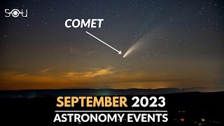 Don't Miss These Astronomy Events In September 2023 | Comet Nishimura | Meteor Shower | Supermoon