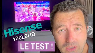 Laser TV Hisense 100L9HD - Présentation et retour d'expérience