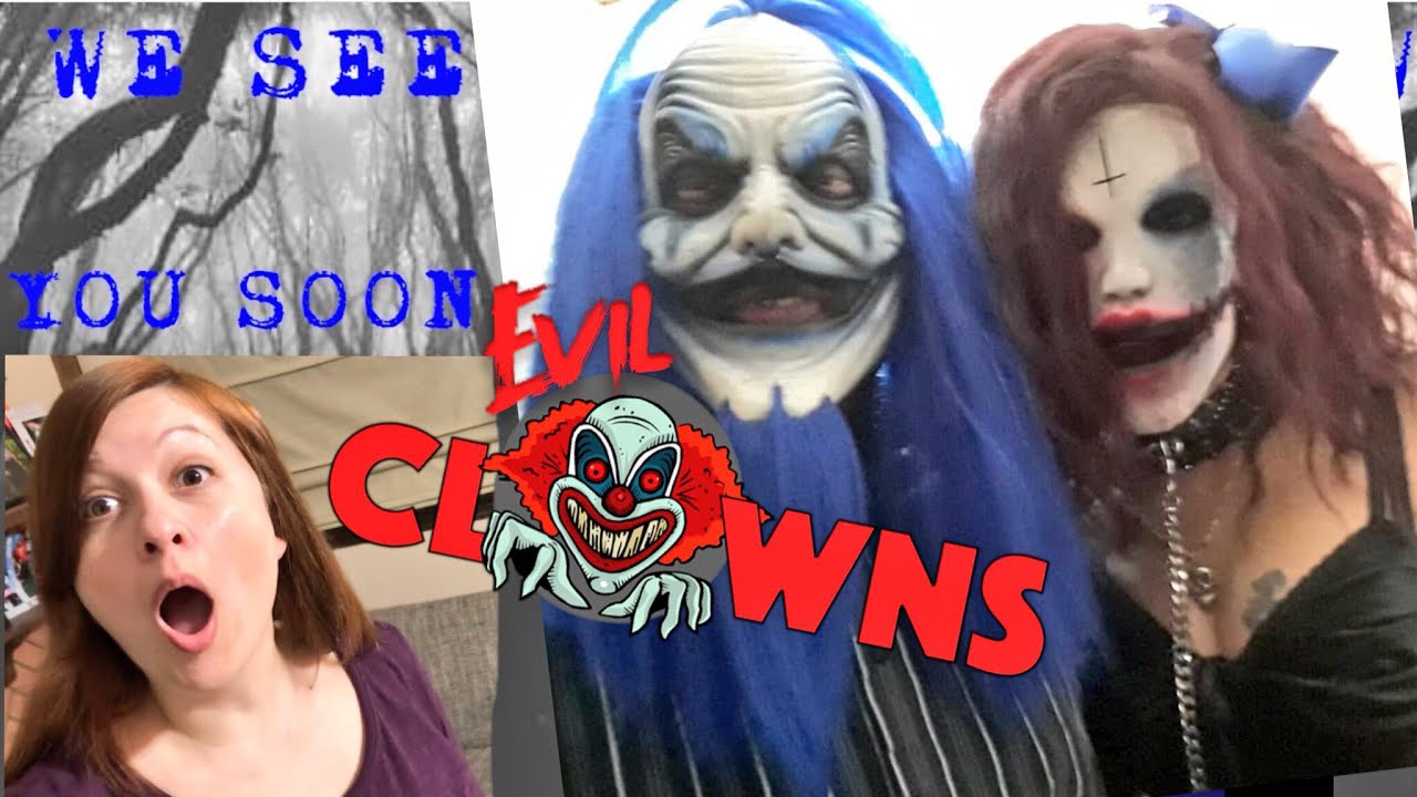 CREEPY KLOWNS GIRLFRIEND STALKING MY WIFE! - YouTube