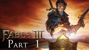 A Hero Awakens - Fable 3 PC Playthrough / Let