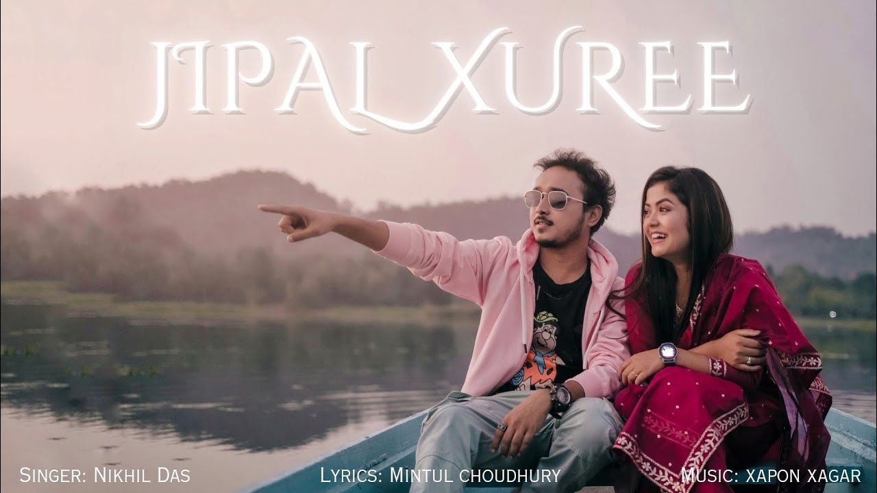 JIPAL XURERE ll Official Music Video ll Nikhil Das ll Nibedita Dutta ll