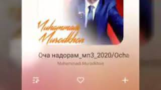 Муҳаммади Муродхон Оча надорум 2020/ Muhammadi Murodkhon Ocha nadorum 2020