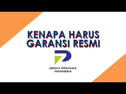Keuntungan membeli barang dengan garansi resmi PT Denka Pratama Indonesia?
