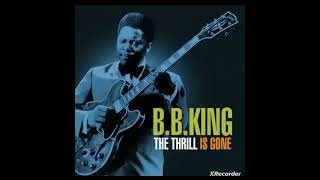B.B. KING THE THRILL IS GONE