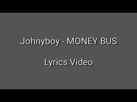 Johnyboy - MONEY BUS (LYRICS VIDEO)