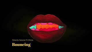 Tribal House Rikardo Salazar Ft Shine - Bouncing (Boom) Resimi