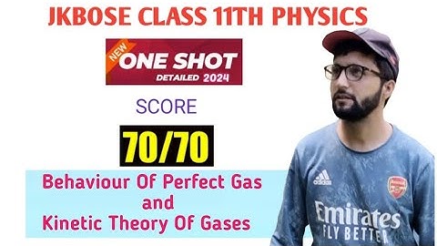JKBOSE CLASS 11TH PHYSICS ONESHOT Kinetic Theory Of Gases (06 Marks in One Video)
