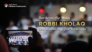 ROBBI KHOLAQ | Fatihah Indonesia