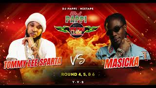 Tommy Lee Sparta VS  Masicka | Round 4, 5, & 6 | Dancehall Wartape