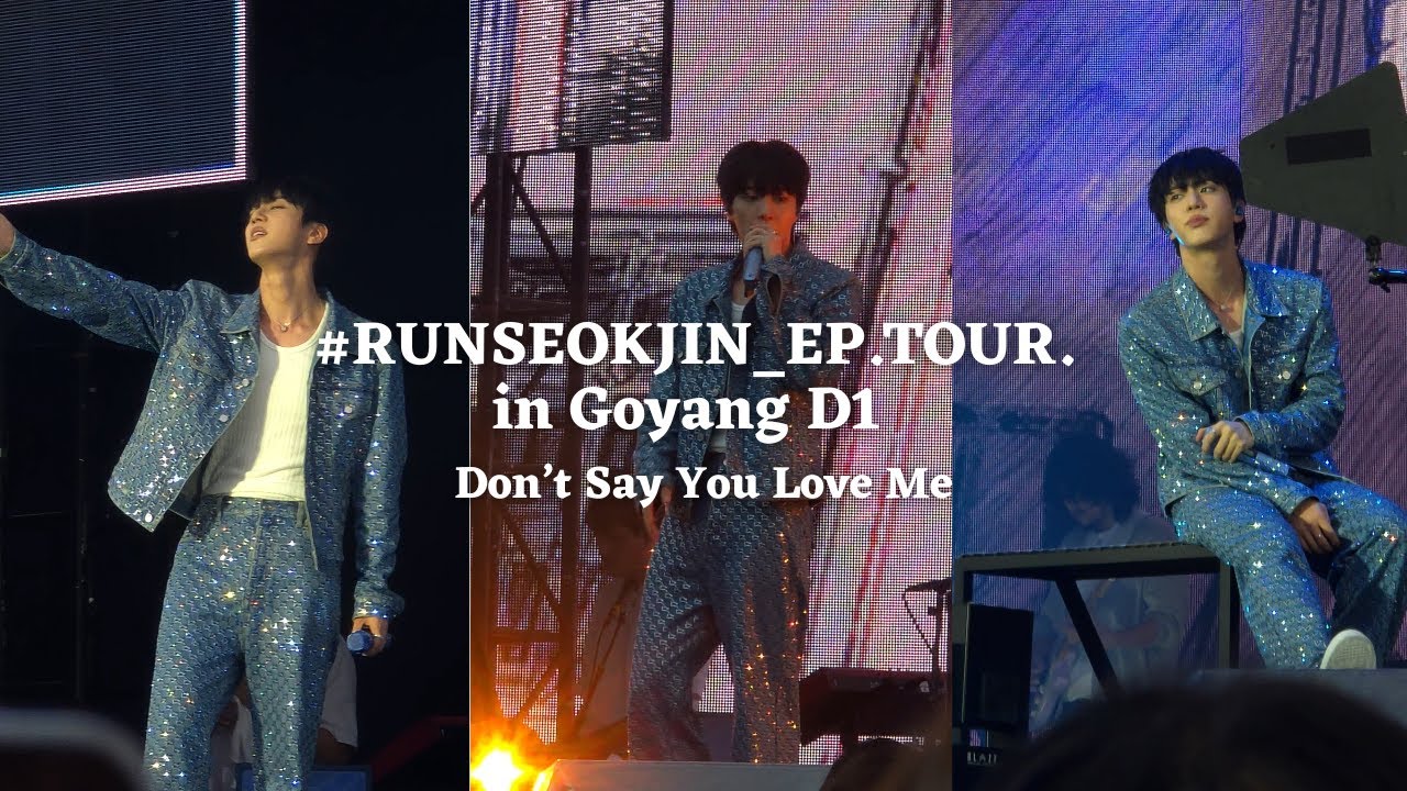 アイドル BTS Jin #RUNSEOKJIN_EP.TOUR 250628 Don't Say You Love Me — BTS Jin RUNSEOKJIN_EP.TOUR in