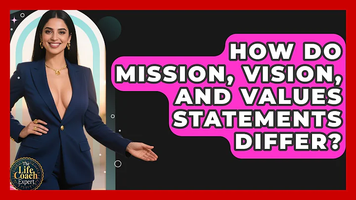 How Do Mission, Vision, And Values Statements Differ? - The Life Coach Expert