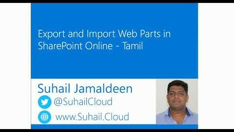 Export and Import Web Parts in SharePoint Online - Tamil