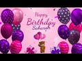 Happy birt.ay saharsh  saharsh happy birt.ay song