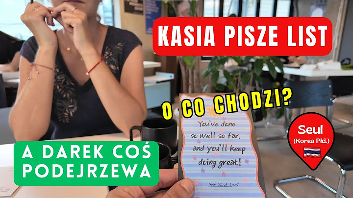 [93] Kasia pisze LIST, a Darek coś podejrzewa 😮 Co się stało? 🇰🇷 🥬 Kamperem przez świat 🚐 z Psem 🐕‍🦺